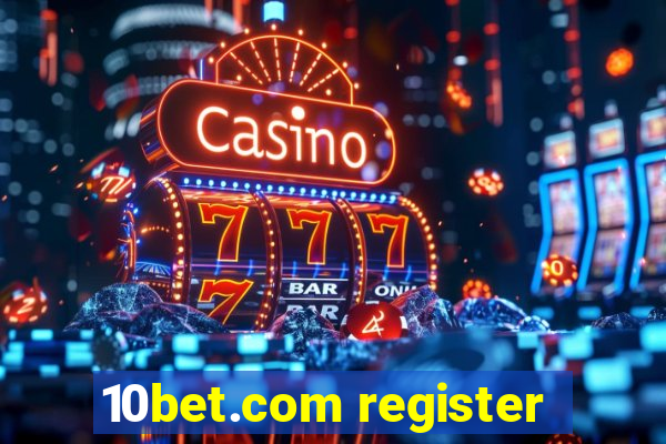 10bet.com register